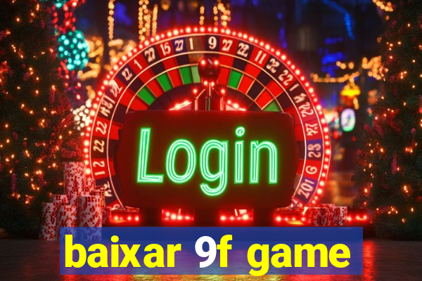 baixar 9f game